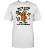 Eli Brown Wearing Don't Drink And Drive Take Lsd And Teleport Shirt