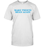 Daily Wire Make Tweets Mean Again T-Shirt_1