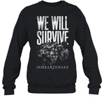 In Hearts Wake We Will Survive T Shirt