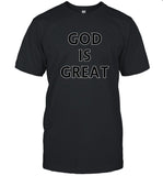 God Is Great T-Shirt