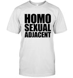 Homosexual Adjacent Shirt