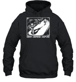 Deny Defend Depose Hoodie