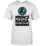 Limited Prince Nana Coffee Shirts