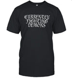 Limited XPLR Currently Fighting Demons T-Shirt