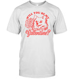 Galentine's With You Be My Hatchi T-Shirt