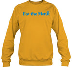 Eat The Menu Sweatshirt