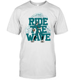 Limited Ride The Wave Shirts