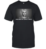 Dj Cloonee Love Now Cry Later It Hurts Shirt