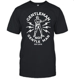 Gentleman Not Gentle Man Est 2015 Shirt