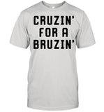 Cruzin’ For A Bruzin’ shirt_2