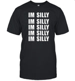 Limited Im Silly Cringey Funny Shirt