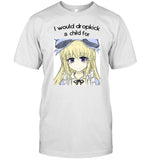 Limited I Would Drop A Child For Black Souls Shirt