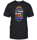 Dr. Jebra Faushay Lgbtqia+ The True Meaning Of The Rain Bow Shirt_1