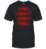 Lenny Lneny Lemmy Ynnel Shirt