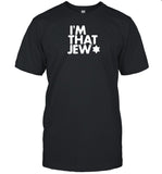 Eitan Chitayat I'm That Jew Limited Shirt