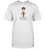 Dishonorable Mentions Mii Need A Twisted Tii Shirt