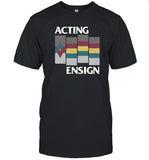 Limited Trekkie David Acting Ensign Shirt