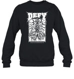 Defy Pain Of Suffering Sweatshirt