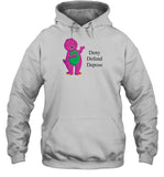 Deny Defend Depose Barney Hoodie