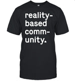 Limited Reality Based Community Tee
