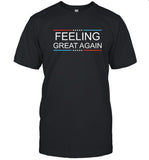 Feeling Great Again Trump 2024 Shirt