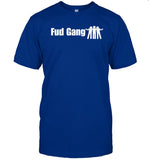 Fuddersrus Fud Gang Shirt