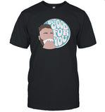 Limited Connor Bergersen But Good For You Shirt