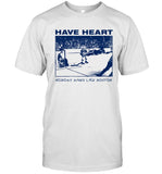 Have Heart Nobody Dives Like Boston T-Shirt