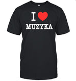 I Love Muzyka T-Shirt