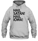 Hail Satan Hail Iowa Hooded Sweatshirt