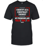Limited Terrence Kentrell Williams I Identify As A Conspiracy Theorist Shirts