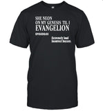 Goofyahhtees She Neon On My Genesis Til 1 Evangelion T Shirt