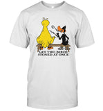 Get Two Birds Stoned At Once Tee