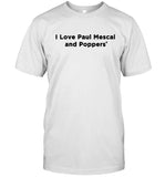 I Love Paul Mescal And Poppers T-Shirt