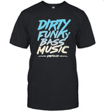 Limited Dirty Funky Bass Music Defunk T-Shirt