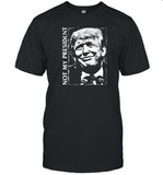 Karissa Marie Not My Fucking President Trump Shirt
