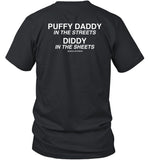 Lindafinegold Store Puffy Daddy In The Streets Diddy In The Sheets Shirt