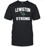 Limited Rogue Life Maine Lewiston Strong Shirts