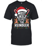 Cute Santa's Reindeer Most Likely To Pet The Reindeer Long Sleeve T-Shirt_1