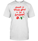 endless block damn it feels good to be a buckeye shirt
