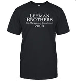 Lehman Brothers Risk Management Department 2008 T Shirt