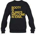 Limited Raygun Booty Is Always Welcome In Iowa Shirt