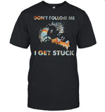 Don’t Follow Me I Get Stuck Motorcross shirt