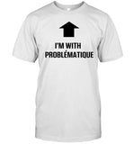 Kim Petras I'M With Problématique Shirt 2023