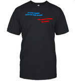 Emkenobi It's Over Anakin I Have The High Ground You Underestimate My Power T-Shirt