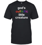 God's Autistic Little Creature Limited Shirt