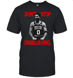 Don't Stop Disbelieving Jayson Tatum T-Shirt