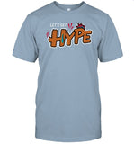 limited Let's Get Hype t shirt