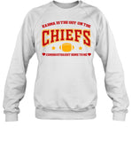 Karma Is The Guy On The Chiefs Coming Straight Home To Me Long Sleeve T-Shirt