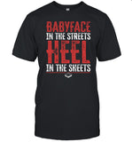 Lizzyflanagan Babyface In The Streets Heel In The Sheets Shirt
